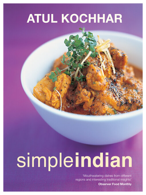 Title details for Simple Indian by Atul Kochhar - Available